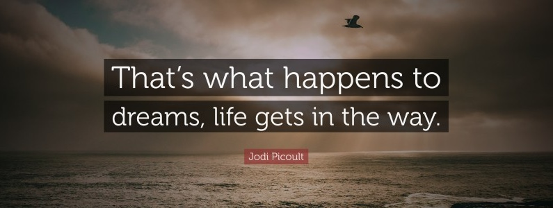 When life gets in the way