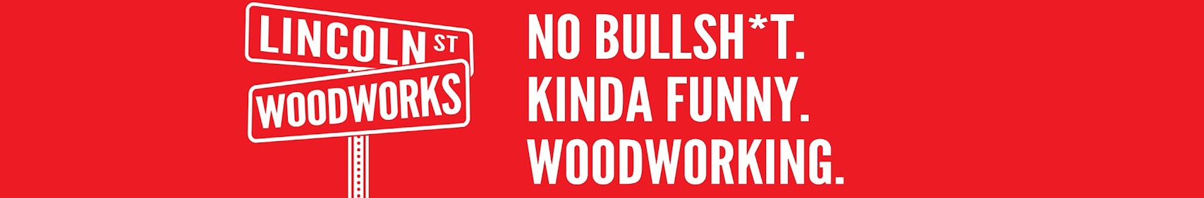 Lincoln St. Woodworks banner